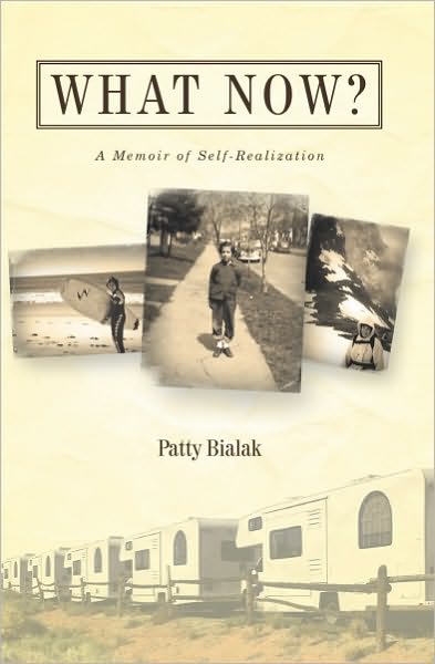 What Now?: A Memoir of Self-Realization