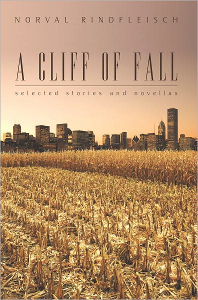 A CLIFF OF FALL: Selected Stories and Novellas