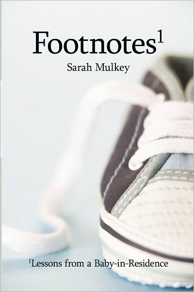Footnotes: Lessons from a Baby-in-Residence