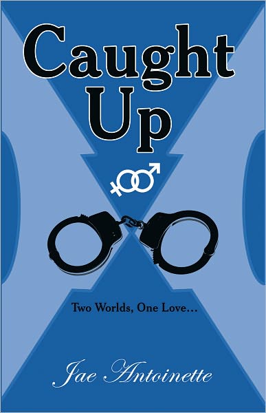 Caught Up: Two Worlds, One Love...