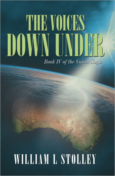 The Voices Down Under: Book IV of The Voices Saga