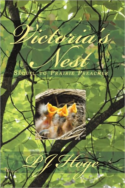 Victoria's Nest: Sequel to Prairie Preacher