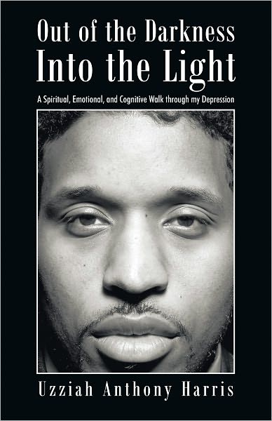 Out of the Darkness Into the Light: A Spiritual, Emotional, and Cognitive Walk through my Depression