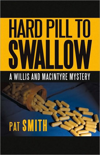 Hard Pill to Swallow: A Willis and Macintyre Mystery