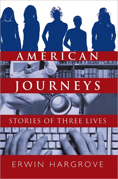 American Journeys: Stories of Three Lives