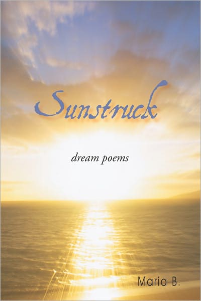 Sunstruck: dream poems