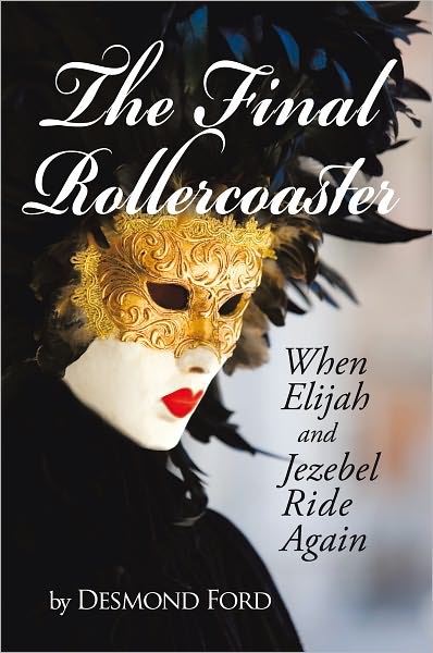 The Final Rollercoaster: When Elijah and Jezebel Ride Again