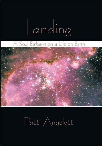 Landing: A Soul Embarks on a Life on Earth