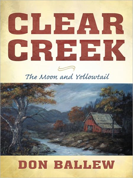 Clear Creek: The Moon and Yellowtail
