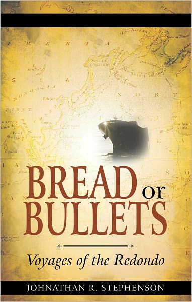 Bread or Bullets: Voyages of the Redondo