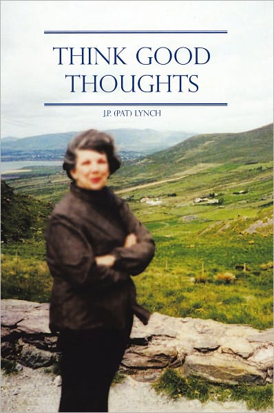 THINK GOOD THOUGHTS
