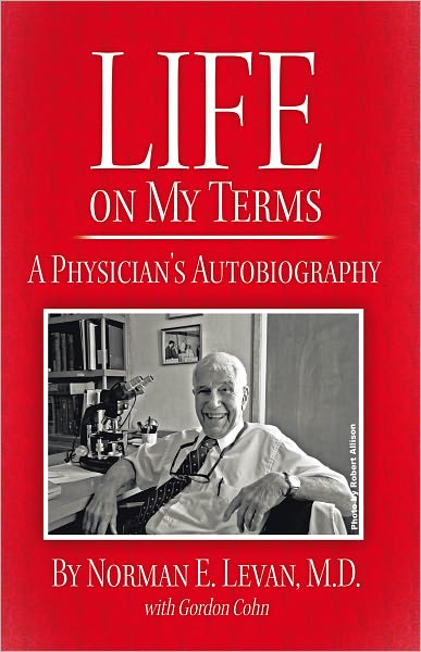 Life on My Terms: A Physician's Autobiography