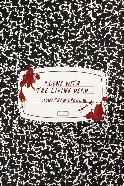 Alone with the Living Dead