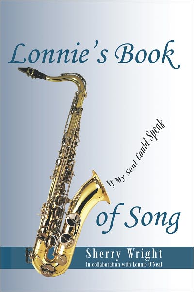 Lonnie's Book of Song: If My Soul Could Speak