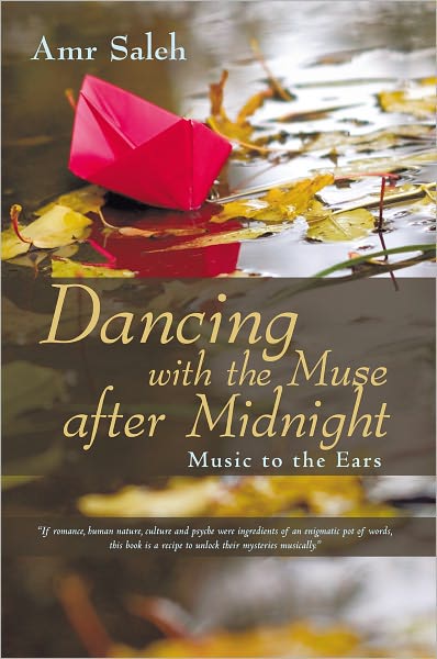 Dancing with the Muse after Midnight: Music to the Ears