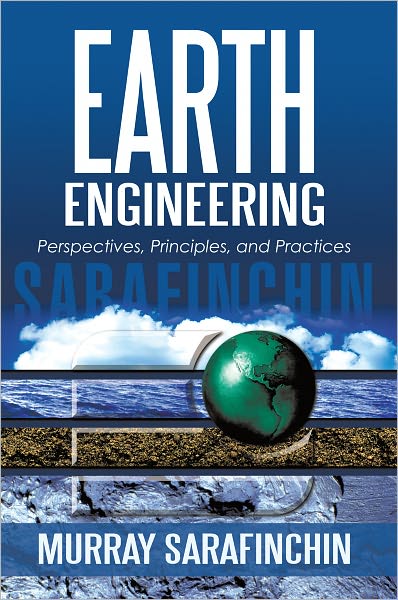 Earth Engineering: Perspectives, Principles, and Practices