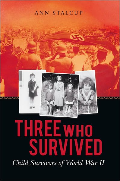 Three Who Survived: Child Survivors of World War II
