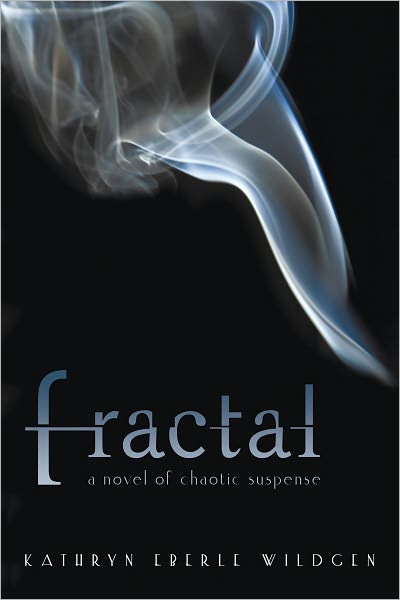 fractal: A novel of chaotic suspense
