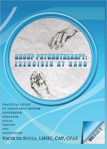 Group Psychotherapy: Exercises at Hand--Volume 2
