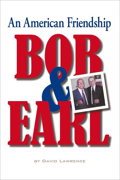 Bob & Earl: An American Friendship