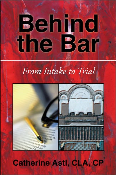 BEHIND THE BAR: FROM INTAKE TO TRIAL