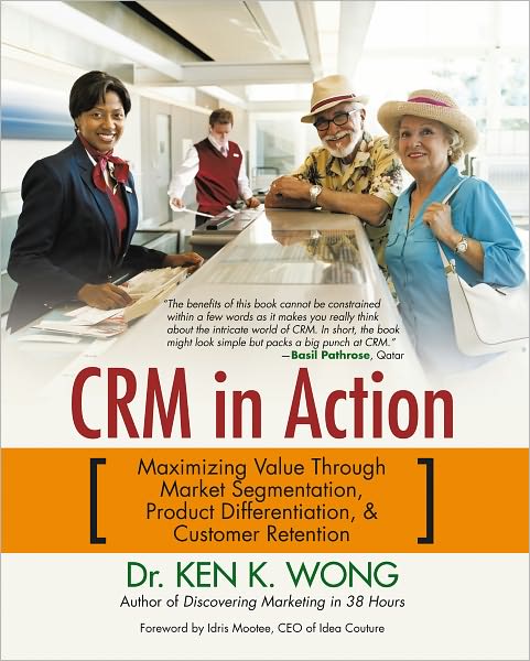 CRM in Action: Maximizing Value Through Market Segmentation, Product Differentiation & Customer Retention