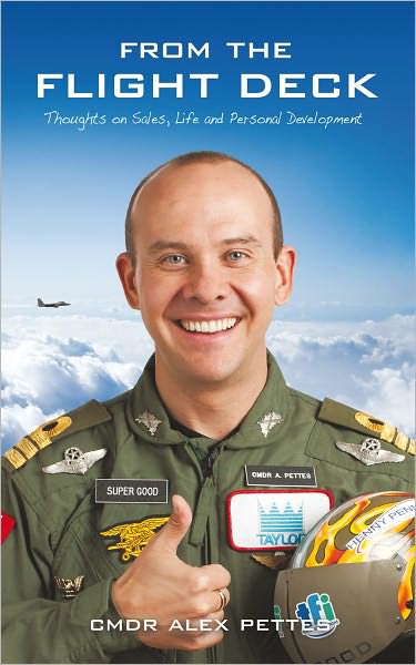 From the Flight Deck: Thoughts on Sales, Life, and Personal Development