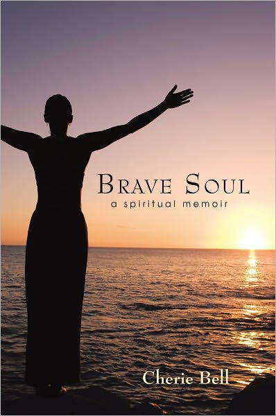 Brave Soul: A spiritual memoir
