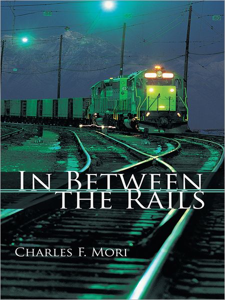 In Between the Rails
