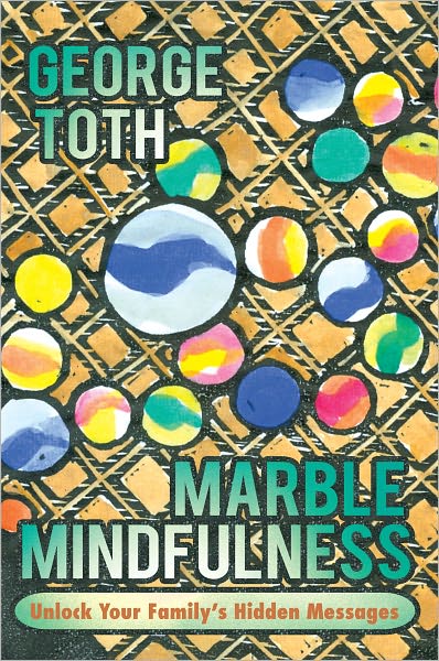 Marble Mindfulness: Unlock Your Family's Hidden Messages
