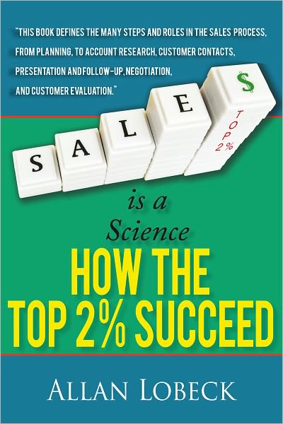 Sales is a Science: How the Top 2 % Succeed