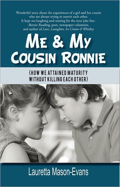 ME & MY COUSIN RONNIE: (How We Attained Maturity Without Killing Each Other)