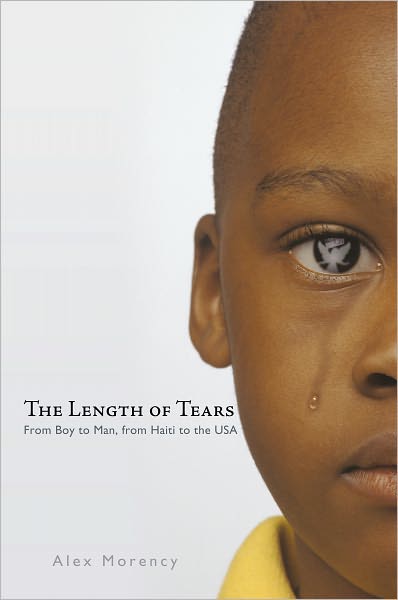 The Length of Tears: From Boy to Man, from Haiti to the USA