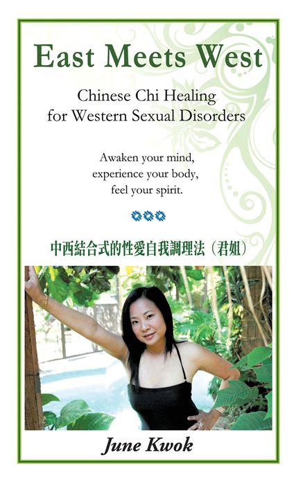 East Meets West: Chinese Chi Healing for Western Sexual Disorders