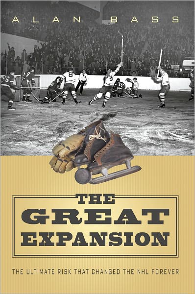 The Great Expansion: The Ultimate Risk that Changed the NHL Forever