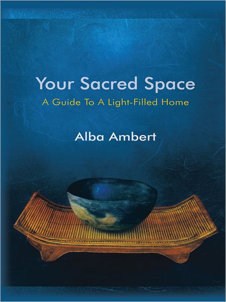 Your Sacred Space: A Guide To A Light-Filled Home