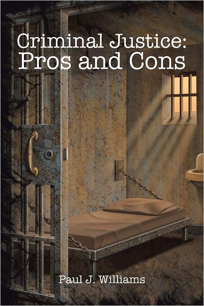 Criminal Justice: Pros and Cons