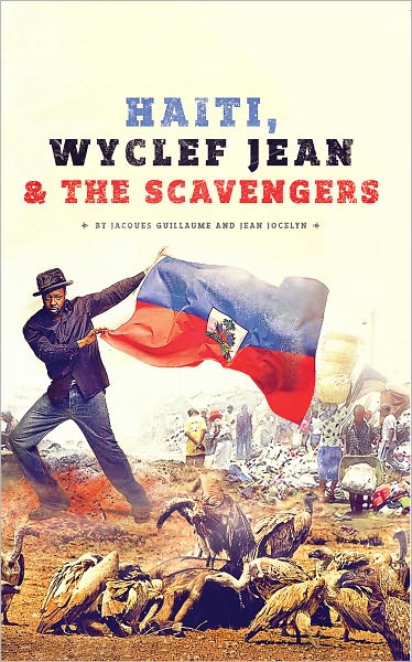 Haiti, Wyclef Jean & The Scavengers