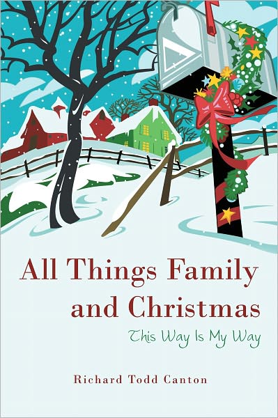 All Things Family and Christmas: This Way Is My Way