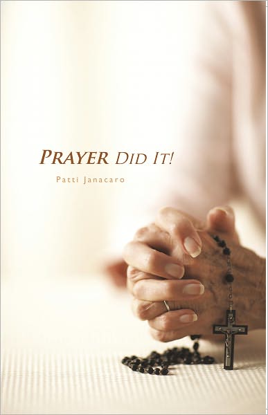 Prayer Did It!: A 21st Century Miracle