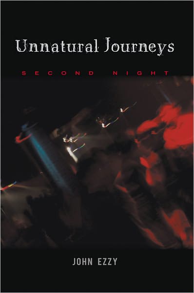 Unnatural Journeys: Second Night