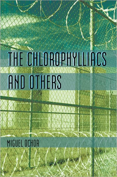 The Chlorophylliacs and others