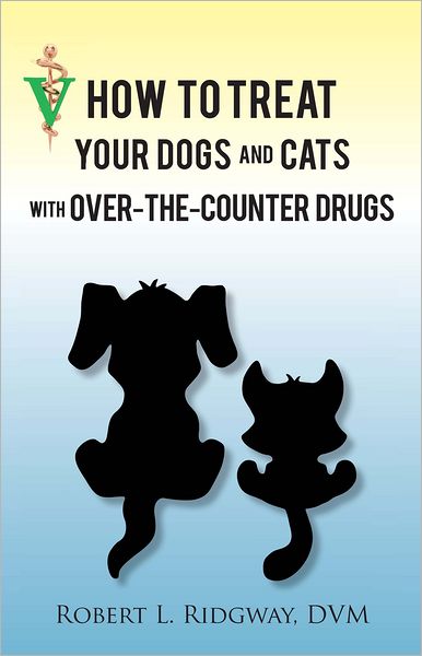 How to Treat Your Dogs and Cats with Over-the-Counter Drugs