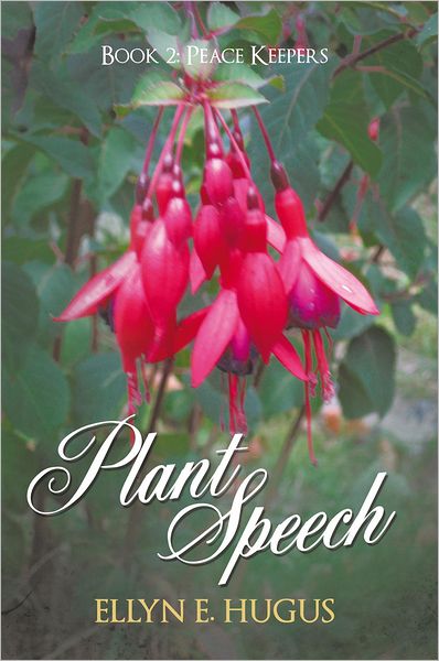 Plant Speech: Book 2: Peace Keepers