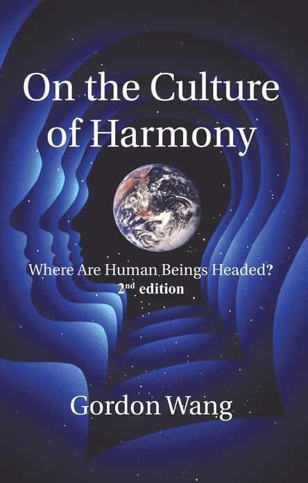 On the Culture of Harmony: Where Are Human Beings Headed?