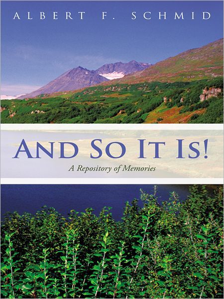 And So It Is!: A Repository of Memories