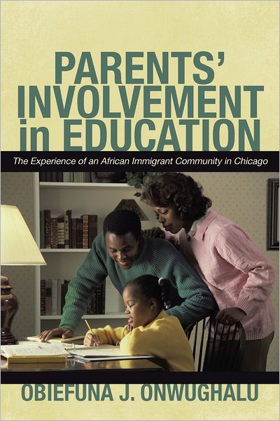 Parents' Involvement in Education: The Experience of an African Immigrant Community in Chicago