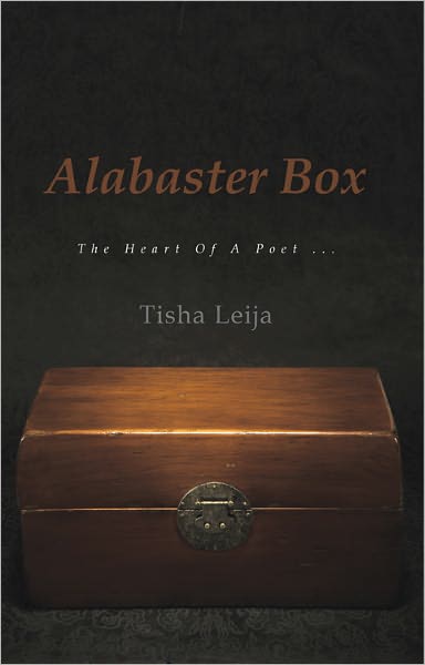 Alabaster Box: The Heart Of A Poet ...