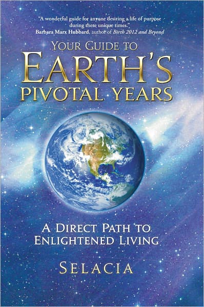 Your Guide to Earth's Pivotal Years: A Direct Path to Enlightened Living