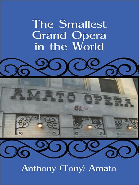 The Smallest Grand Opera in the World